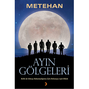 Ayın Gölgeleri-Metehan