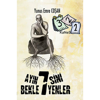 Ayın Yedisini Bekleyenler Yunus Emre Coşan