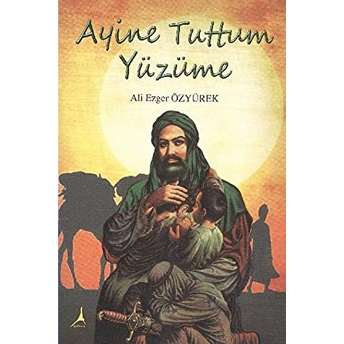 Ayine Tuttum Yüzüme Ali Ezger Özyürek