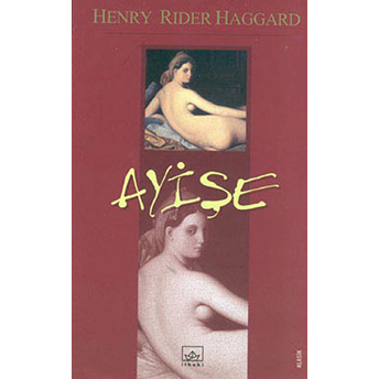 Ayişe Henry Rider Haggard