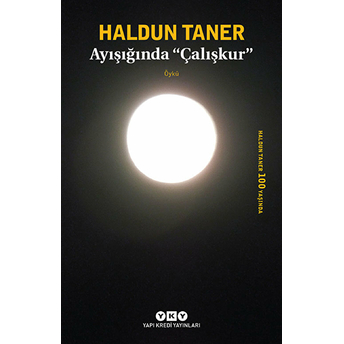 Ayışığında Çalışkur Haldun Taner