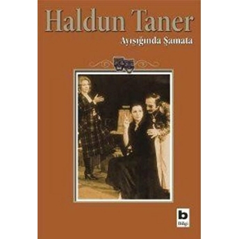 Ayışığında Şamata Haldun Taner