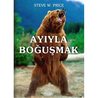 Ayıyla Boğuşmak Steve W. Price