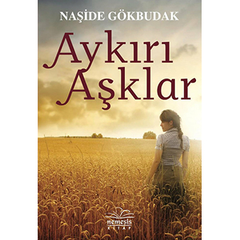 Aykırı Aşklar Naşide Gökbudak