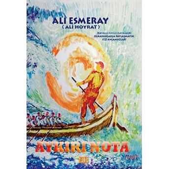 Aykırı Nota Ali Esmeray (Hoyrat)