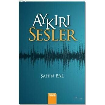 Aykırı Sesler Şahin Bal