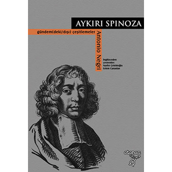 Aykırı Spinoza Antonio Negri