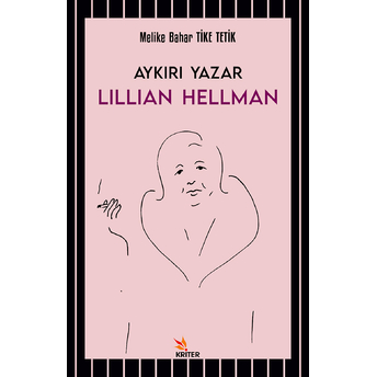 Aykırı Yazar Lillian Hellman