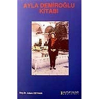 Ayla Demiroğlu Kitabı Adem Ceyhan