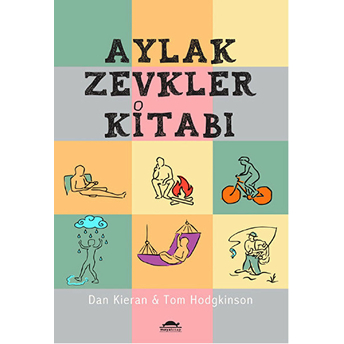 Aylak Zevkler Kitabı Tom Hodgkinson