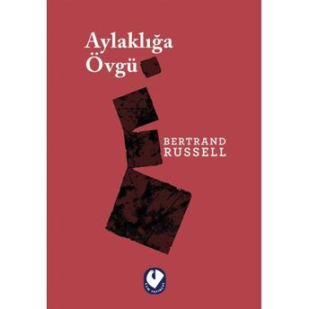 Aylaklığa Övgü Bertrand Russell