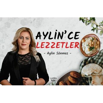 Aylin'ce Lezzetler Aylin Sönmez