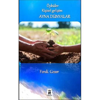 Ayna Dünyalar Ferdi Gezer