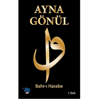 Ayna Gönül Bahr-I Harabe