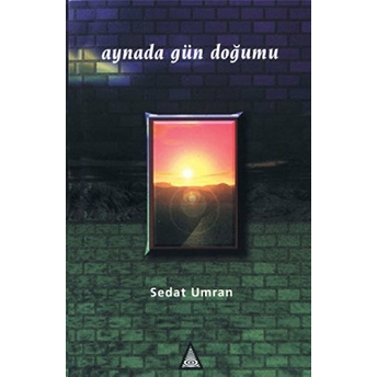 Aynada Gün Doğumu-Sedat Umran