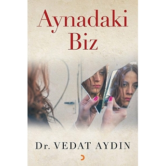 Aynadaki Biz - Vedat Aydın