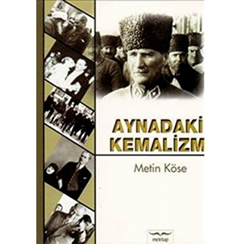 Aynadaki Kemalizm-Metin Köse