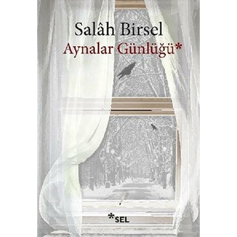 Aynalar Günlüğü Salah Birsel