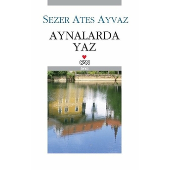 Aynalarda Yaz Sezer Ateş Ayvaz