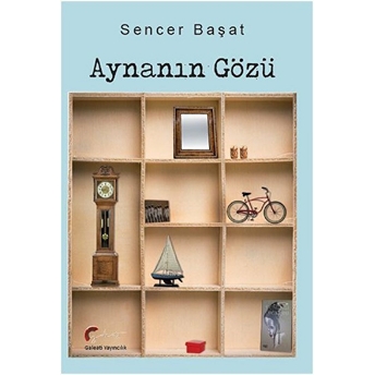 Aynanın Gözü - Sencer Başat