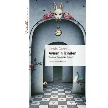 Aynanın Içinden - Livaneli Kitaplığı Lewis Carroll