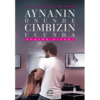 Aynanın Önünde Cımbızın Ucunda Funda Şenol Cantek