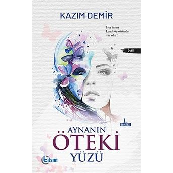 Aynanın Öteki Yüzü Kazım Demir