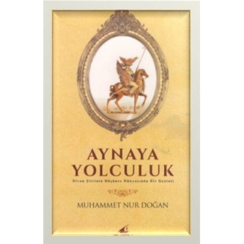 Aynaya Yolculuk Muhammet Nur Doğan