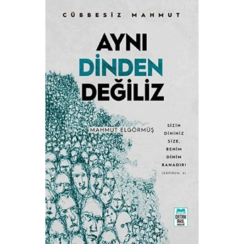 Aynı Dinden Değiliz Cübbesiz Mahmut (Mahmut Elgörmüş)