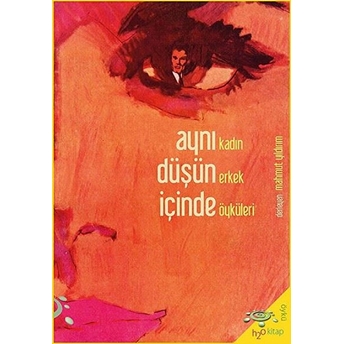 Aynı Düşün Içinde Mahmut Yıldırım