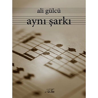 Aynı Şarkı Ali Gülcü