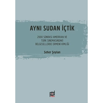 Aynı Sudan Içtik Seher Şeylan