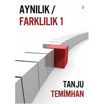 Aynılık - Farklılık-Tanju Temimhan