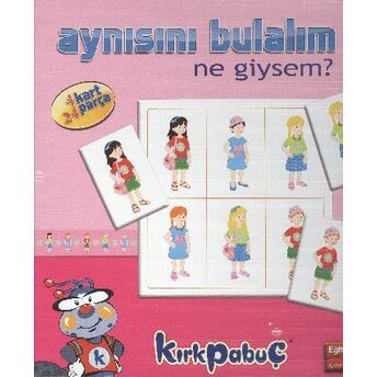 Aynısı Bulalım Ne Giysem? 7304