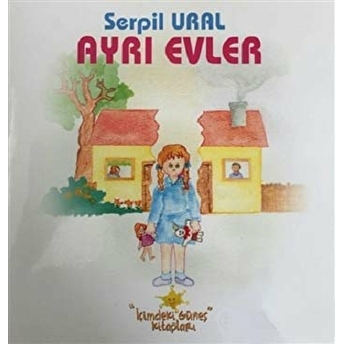 Ayrı Evler-Serpil Ural