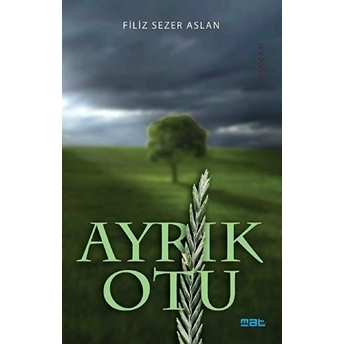 Ayrık Otu - Filiz Sezer Aslan