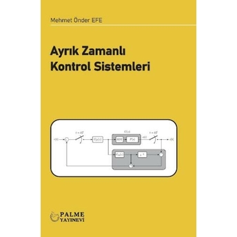 Ayrık Zamanlı Kontrol Sistemleri Mehmet Önder Efe