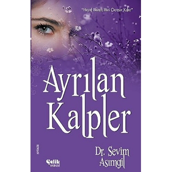 Ayrılan Kalpler Sevim Asımgil