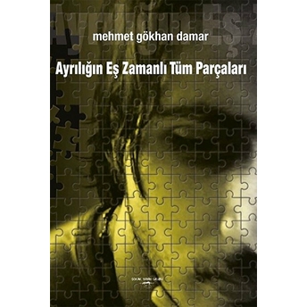 Ayrılığın Eş Zamanlı Tüm Parçaları