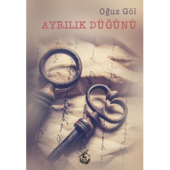 Ayrılık Düğünü Oğuz Göl