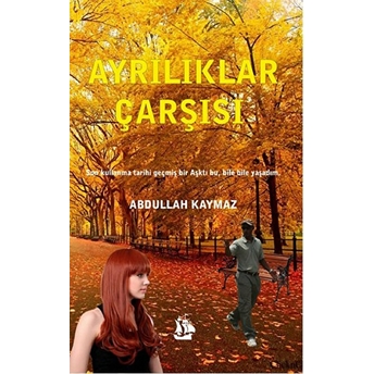 Ayrılıklar Çarşısı Abdullah Kaymaz