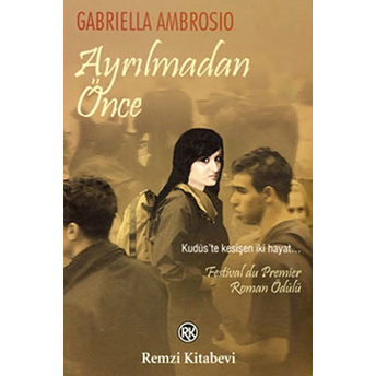 Ayrılmadan Önce Gabriella Ambrosio