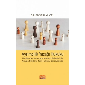 Ayrımcılık Yasağı Hukuku Ensari Yücel