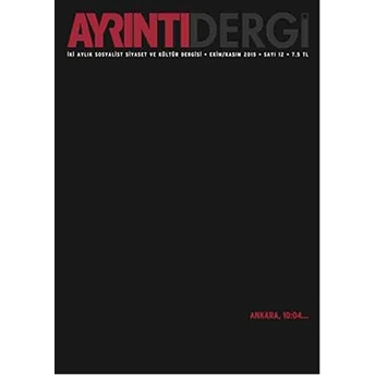 Ayrıntı Dergisi Sayı: 12 Ekim-Kasım 2015 Kolektif