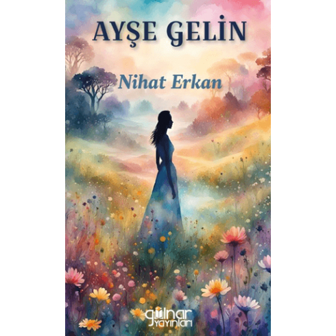 Ayşe Gelin Nihat Erkan