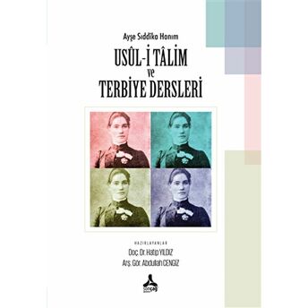 Ayşe Sıddıka Hanım Usul-I Talim Ve Terbiye Dersleri Abdullah Cengiz