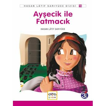 Ayşecik Ile Fatmacık Hasan Latif Sarıyüce