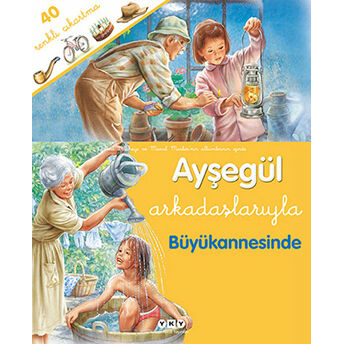 Ayşegül Arkadaşlarıyla Büyükannesinde Gilbert Delahaye