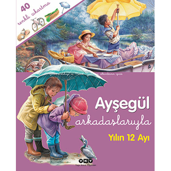 Ayşegül Arkadaşlarıyla - Yılın 12 Ayı Gilbert Delahaye