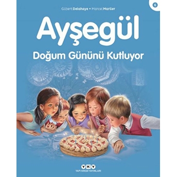 Ayşegül Serisi 06 - Doğum Gününü Kutluyor Gilbert Delahaye